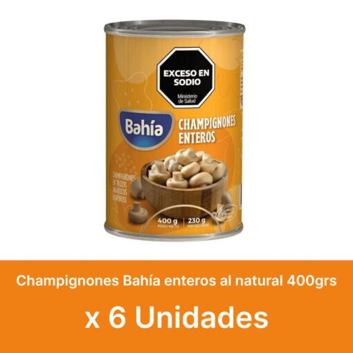 AHORRO 32% Champignones enteros Bahía 400grs x6u ( $ 2100 la unidad )
